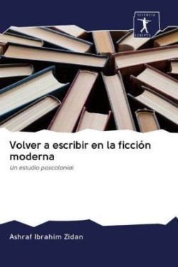 Volver a escribir en la ficción moderna