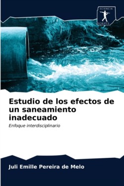 Estudio de los efectos de un saneamiento inadecuado