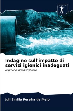 Indagine sull'impatto di servizi igienici inadeguati