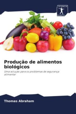 Produção de alimentos biológicos