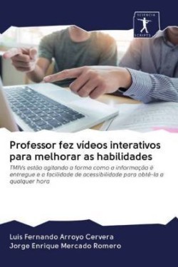 Professor fez vídeos interativos para melhorar as habilidades