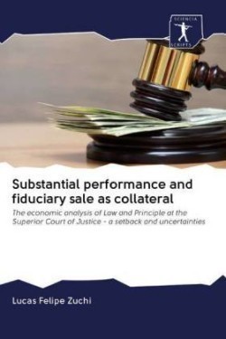 Substantial performance and fiduciary sale as collateral