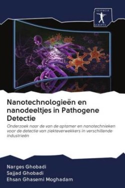 Nanotechnologieën en nanodeeltjes in Pathogene Detectie