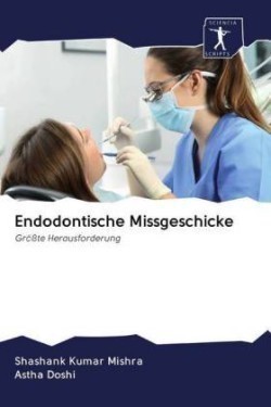 Endodontische Missgeschicke