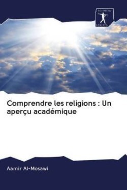 Comprendre les religions : Un aperçu académique