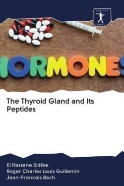 The Thyroid Gland and Its Peptides