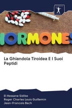 La Ghiandola Tiroidea E I Suoi Peptidi