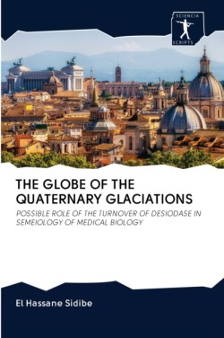 Globe of the Quaternary Glaciations