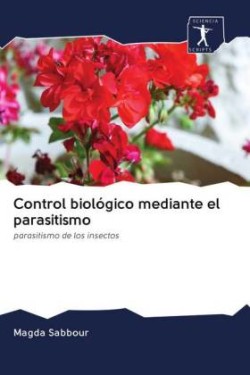 Control biológico mediante el parasitismo