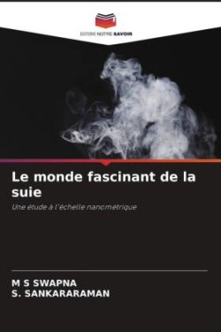 Le monde fascinant de la suie