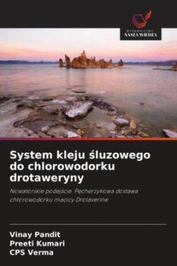 System kleju sluzowego do chlorowodorku drotaweryny