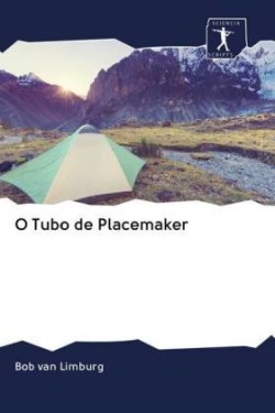 O Tubo de Placemaker