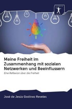 Meine Freiheit im Zusammenhang mit sozialen Netzwerken und Beeinflussern