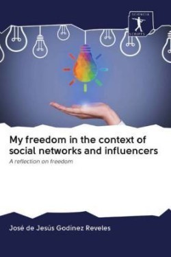 My freedom in the context of social networks and influencers