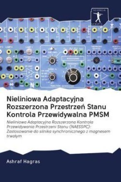 Nieliniowa Adaptacyjna Rozszerzona Przestrzeń Stanu Kontrola Przewidywalna PMSM