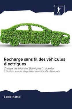 Recharge sans fil des véhicules électriques