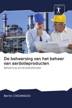 De beheersing van het beheer van aardolieproducten