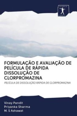 Formulação E Avaliação de Película de Rápida Dissolução de Clorpromazina