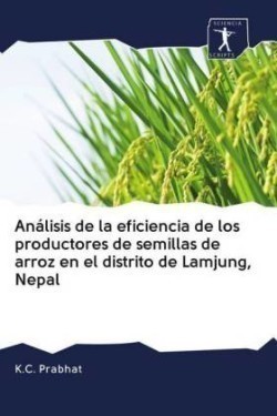 Análisis de la eficiencia de los productores de semillas de arroz en el distrito de Lamjung, Nepal