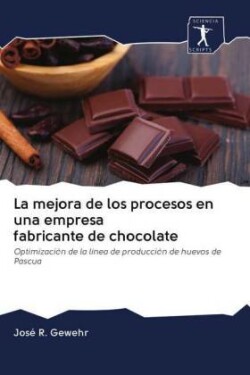 mejora de los procesos en una empresa fabricante de chocolate