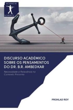 Discurso académico sobre os pensamentos do Dr. B.R. Ambedkar