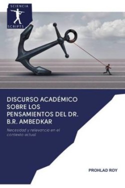 Discurso académico sobre los pensamientos del Dr. B.R. Ambedkar