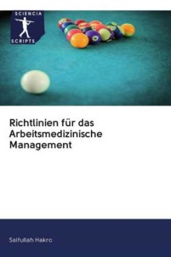 Richtlinien für das Arbeitsmedizinische Management