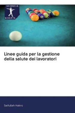 Linee guida per la gestione della salute dei lavoratori