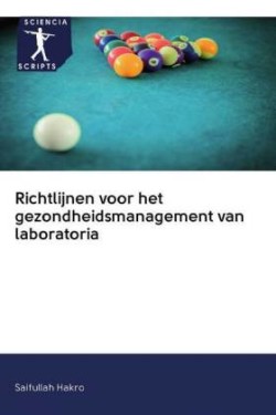 Richtlijnen voor het gezondheidsmanagement van laboratoria