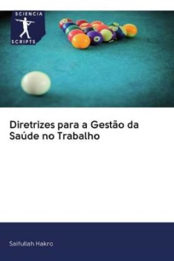 Diretrizes para a Gestão da Saúde no Trabalho