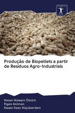 Produção de Biopellets a partir de Resíduos Agro-Industriais