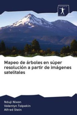 Mapeo de árboles en súper resolución a partir de imágenes satelitales