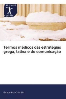 Termos médicos das estratégias grega, latina e de comunicação