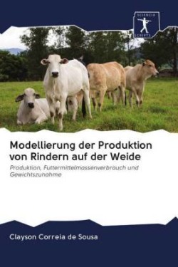 Modellierung der Produktion von Rindern auf der Weide