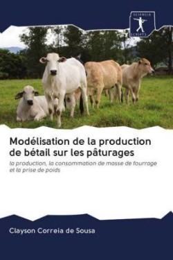 Modélisation de la production de bétail sur les pâturages