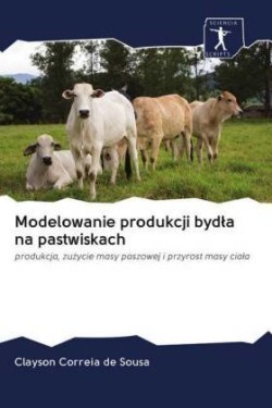 Modelowanie produkcji bydla na pastwiskach