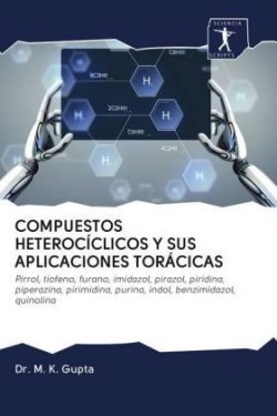 Compuestos Heterocíclicos Y Sus Aplicaciones Torácicas