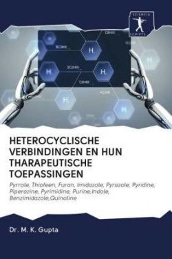 Heterocyclische Verbindingen En Hun Tharapeutische Toepassingen