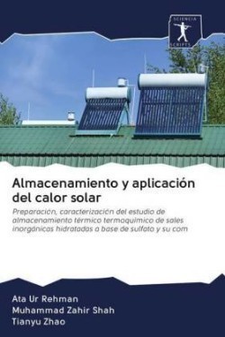 Almacenamiento y aplicación del calor solar