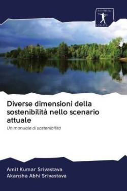 Diverse dimensioni della sostenibilità nello scenario attuale