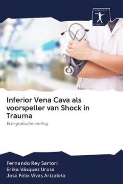 Inferior Vena Cava als voorspeller van Shock in Trauma