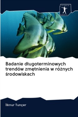 Badanie dlugoterminowych trendów zmętnienia w różnych środowiskach