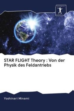 STAR FLIGHT Theory