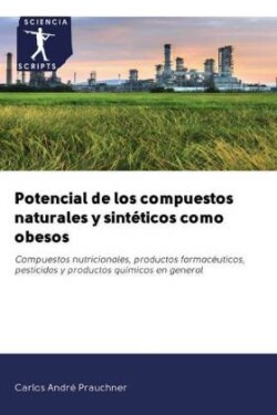 Potencial de los compuestos naturales y sintéticos como obesos