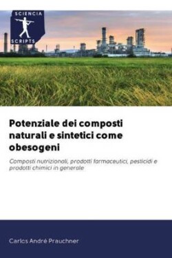 Potenziale dei composti naturali e sintetici come obesogeni