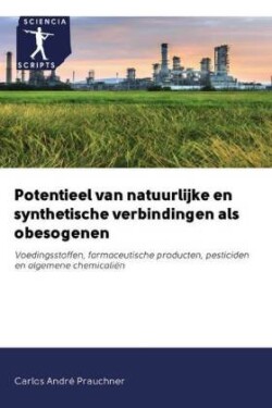 Potentieel van natuurlijke en synthetische verbindingen als obesogenen