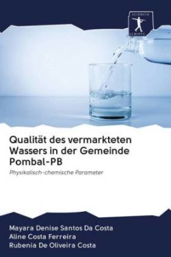 Qualität des vermarkteten Wassers in der Gemeinde Pombal-PB