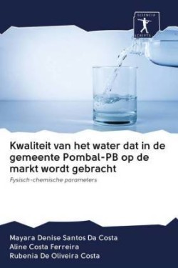 Kwaliteit van het water dat in de gemeente Pombal-PB op de markt wordt gebracht