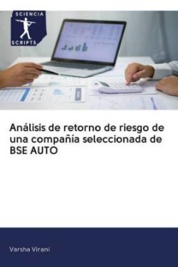 Análisis de retorno de riesgo de una compañía seleccionada de BSE AUTO