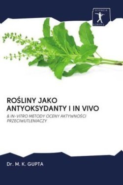 ROSLINY JAKO ANTYOKSYDANTY I IN VIVO